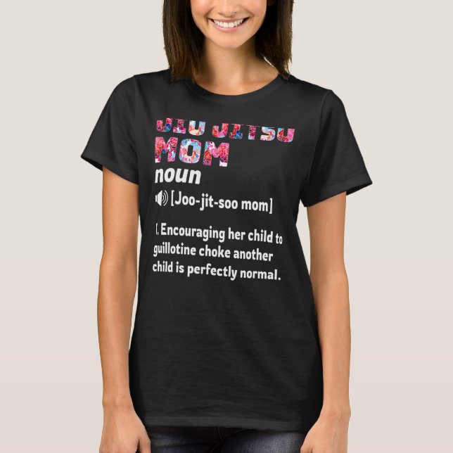 Jiu Jitsu Mum Definition T-Shirt (Front)