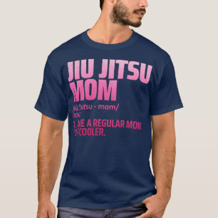 jiu jitsu mum T-Shirt