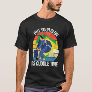 Jiu Jitsu Quotes Retro Put Your Gi On It's Cuddle T-Shirt