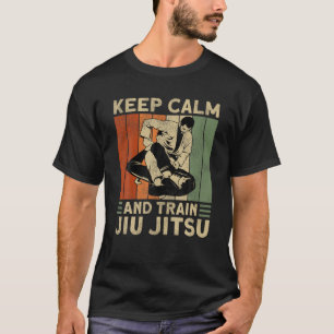 Jiu Jitsu Retro Vintage Keep Calm And Train Jiu-Ji T-Shirt