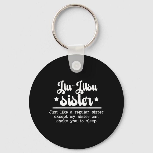 Jiu-Jitsu Sister Definition Jiu-Jitsu Fighter Key Ring (Front)