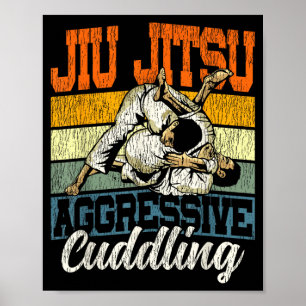 Jiu Jitsu Vintage Retro Jiu Jitsu Aggressive Poster