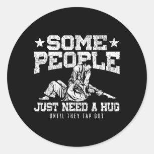 Jiu Jitsu Vintage Some People Need A Hug Until Tap Classic Round Sticker