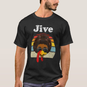 Jive Thanksgiving Turkey Day Funny Face Vintage Re T-Shirt