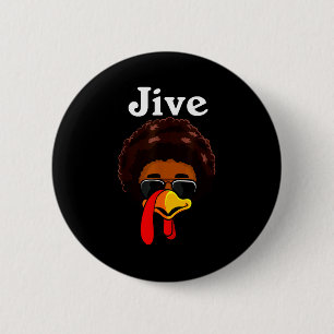 Jive Thanksgiving Turkey Day Funny Family Costume 6 Cm Round Badge