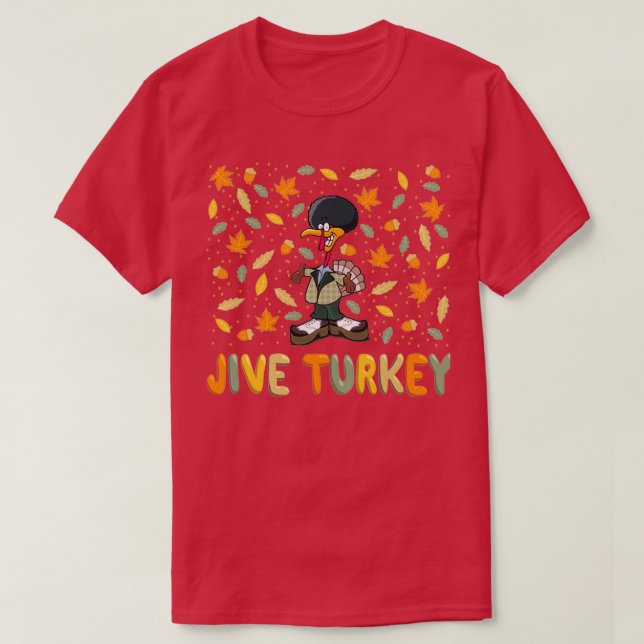jive turkey Gift Halloween Day Thanksgiving Christ T-Shirt (Design Front)