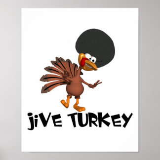 Jive Turkey Poster