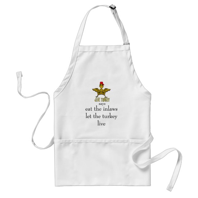 jive turkey says eat the inlaws standard apron (Front)