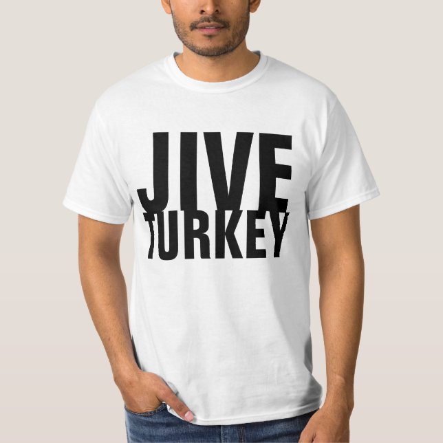 Jive Turkey Shirt (Front)