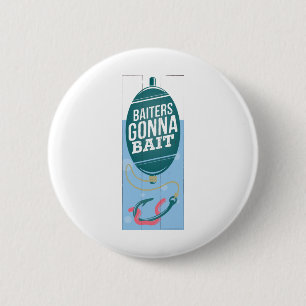JJ53 Baiters Gonna.tif 6 Cm Round Badge