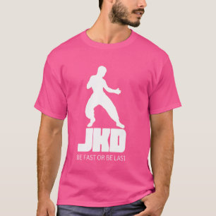 JKD Jeet Kune Do Be Fast or Be Last T-Shirt