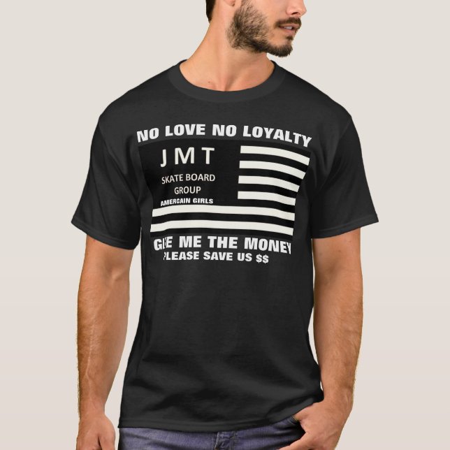JMT USA. NO LOYALTY  Basic Dark T-Shirt (Front)