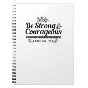 Jo 1:9 Bible Verse Design –Be Strong & Courageous Notebook