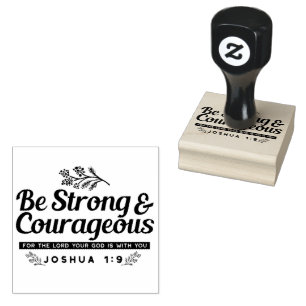 Jo 1:9 Bible Verse Design –Be Strong & Courageous Rubber Stamp