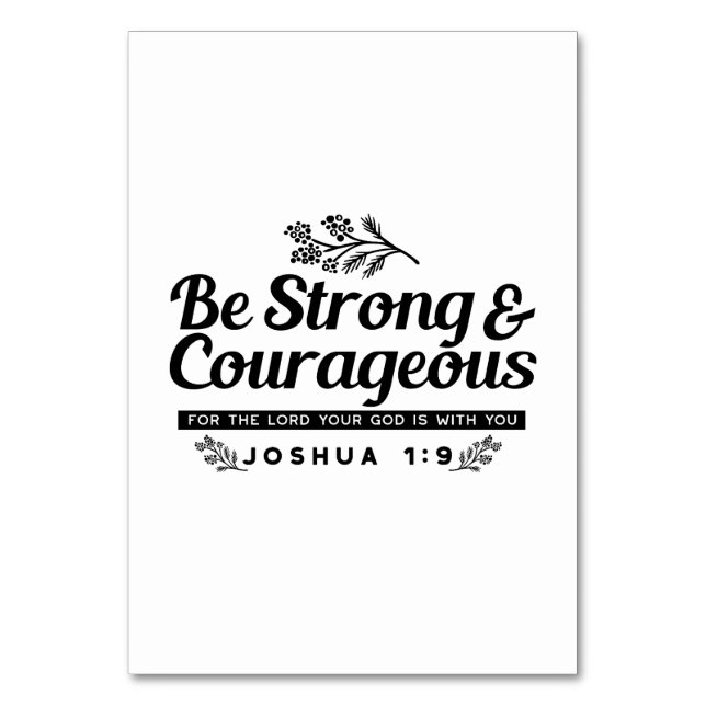 Jo 1:9 Bible Verse Design –Be Strong & Courageous Table Number (Front)