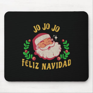 Jo Jo Jo Feliz Navidad Santa Christmas In Spanish Mouse Mat