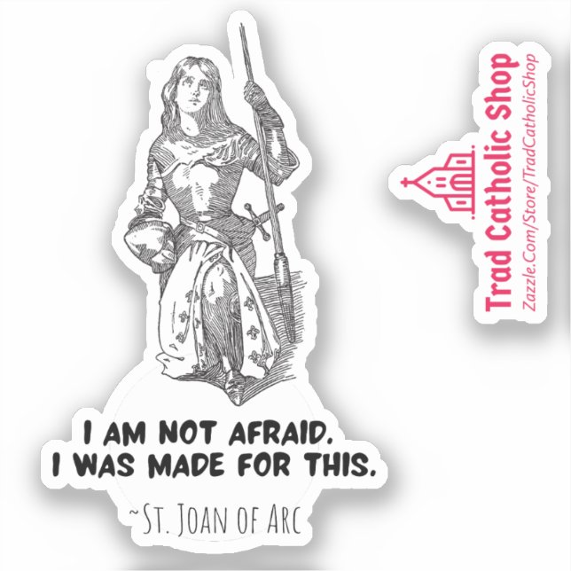 Joan of Arc I am Not Afraid Catholic Saint Quote  (Front)