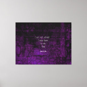 Joan of Arc Inspiring Quote About Fear Canvas Print