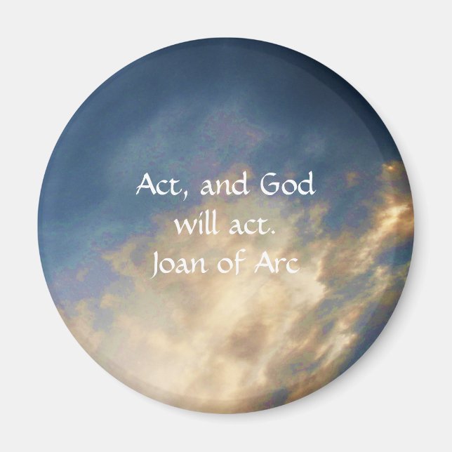Joan of Arc Quote With Blue Sky Clouds Magnet (Front)