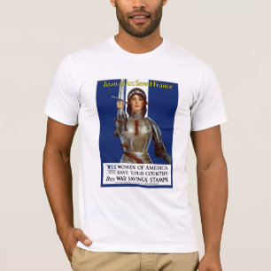Joan of Arc Saved France -- WWI T-Shirt