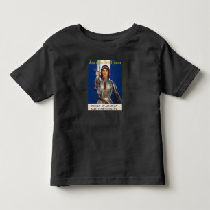 Joan of Arc: The Maid of Orleans, Knight Heroine Toddler T-Shirt