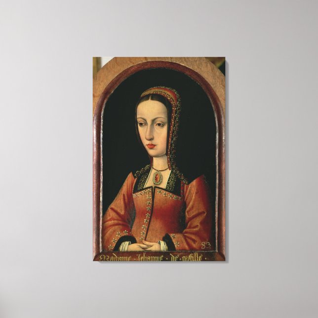 Joanna or Juana `The Mad' of Castile Canvas Print (Front)