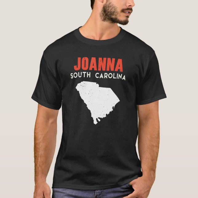 Joanna South Carolina USA State America Travel T-Shirt (Front)