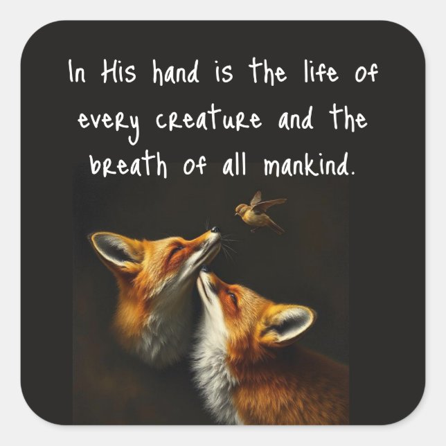 Job 12:10 Scripture Life of Every Creature Square Sticker (Front)
