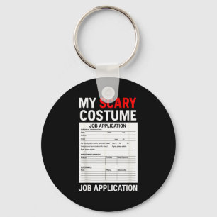 Job Application Funny Y Halloween Costume Trick Or Key Ring