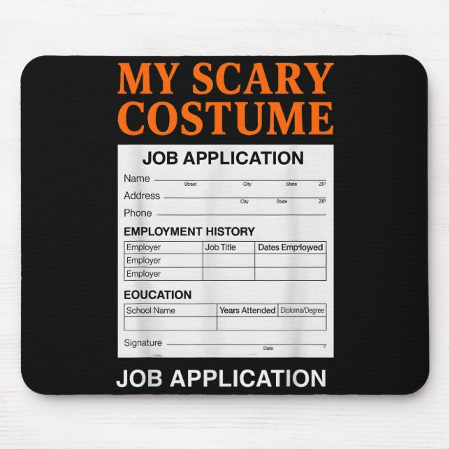 Job Application Funny Y Halloween Costume Trick Or Mouse Mat (Front)