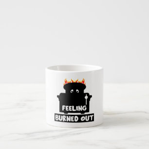 Job Burnout Espresso Cup