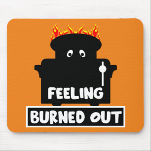 Job Burnout Mouse Mat