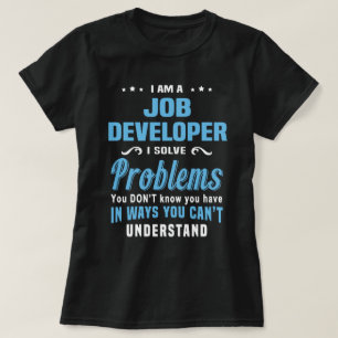 Job Developer T-Shirt