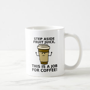 Job For Coffee Funny Mug