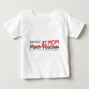 Job Mum Math Teacher Baby T-Shirt