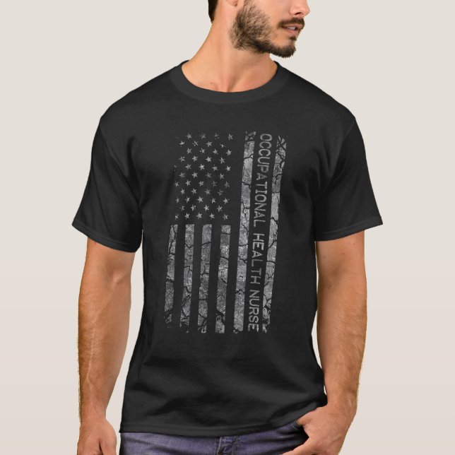 Job Title American Flag Occupational Health Nurse T-Shirt (Front)
