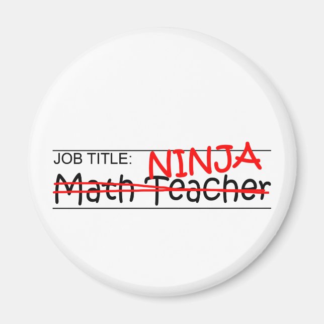 Job Title Ninja - Math Teacher Magnet (Front)