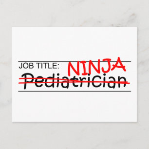 Job Title Ninja - Paediatrician Postcard