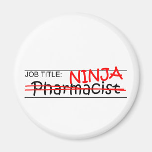 Job Title Ninja - Pharmacist Magnet