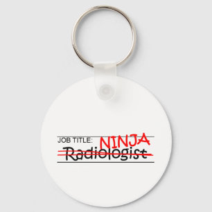 Job Title Ninja - Radiologist Key Ring