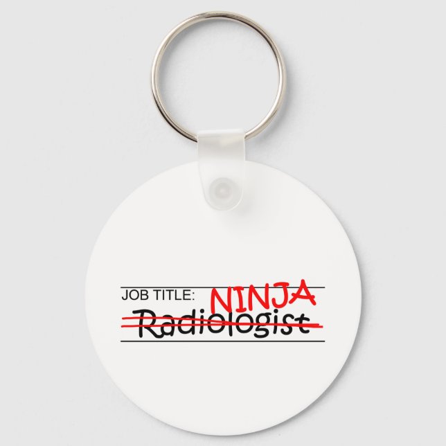 Job Title Ninja - Radiologist Key Ring (Front)