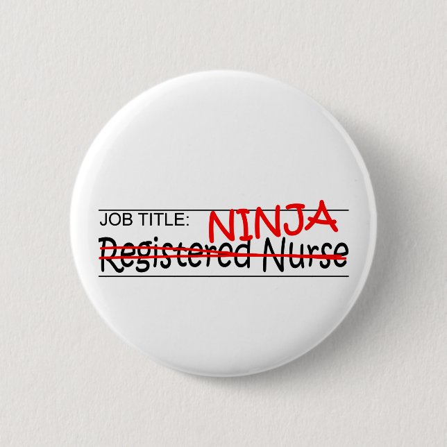 Job Title Ninja - RN 6 Cm Round Badge (Front)