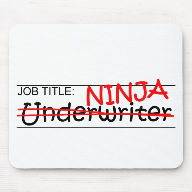 Job Title Ninja - Underwriter Mouse Mat (Front)