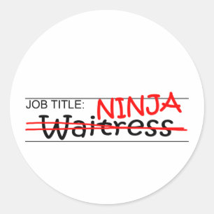 Job Title Ninja - Waitress Classic Round Sticker