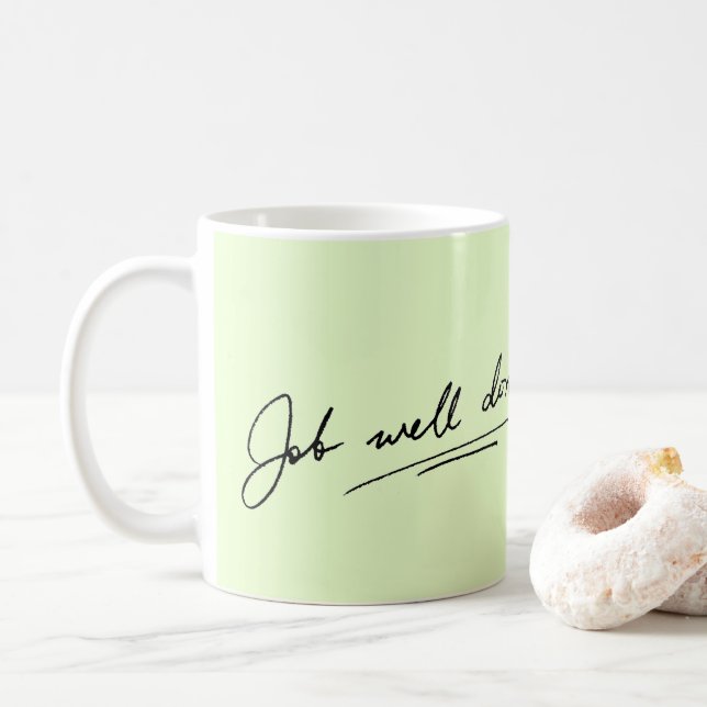 Job well done! coffee mug (With Donut)