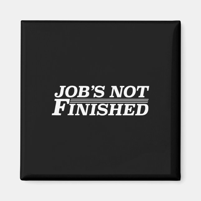 Job's Not Finished - Basketball  Magnet (Front)
