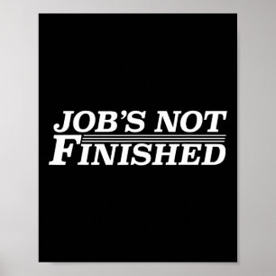 Job's Not Finished - Basketball  Poster