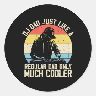 Jockey Dad Like A Regular Dad But Cooler Dj Father Classic Round Sticker