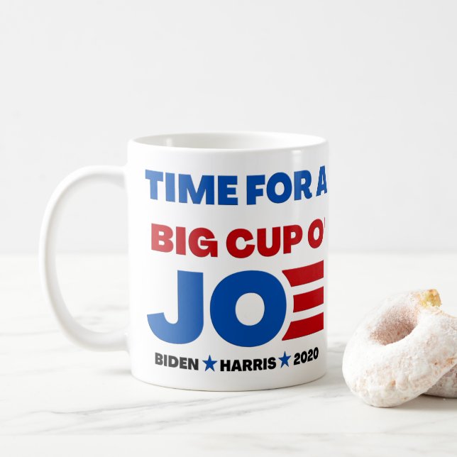 Joe Biden 2020 Time For A Cup Of Joe Mug (With Donut)