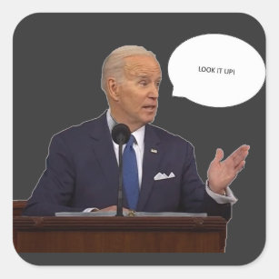 Joe Biden 2023 Look It Up Sticker
